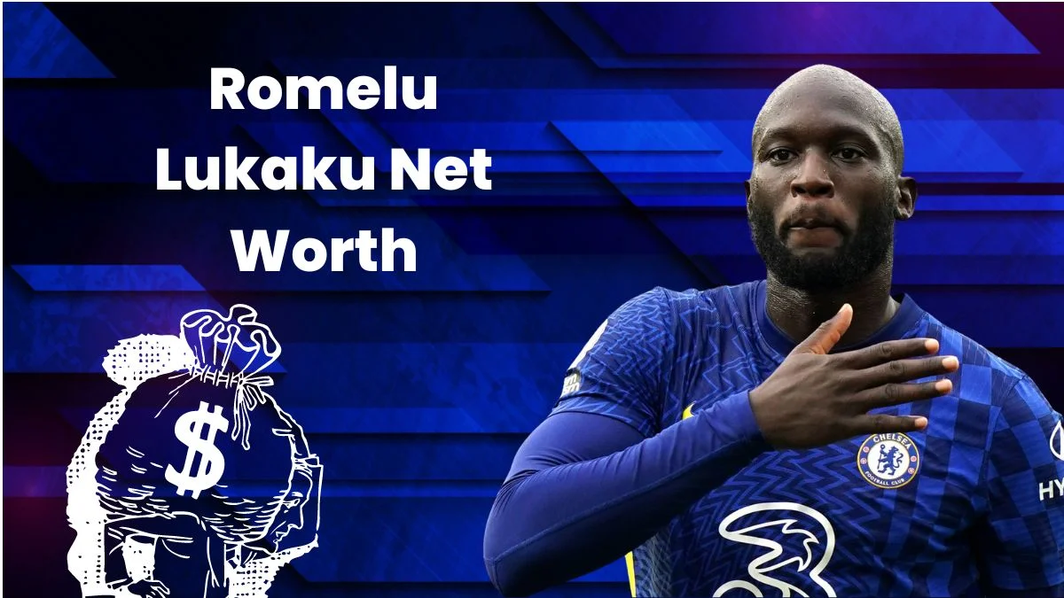 Romelu Lukaku Net Worth