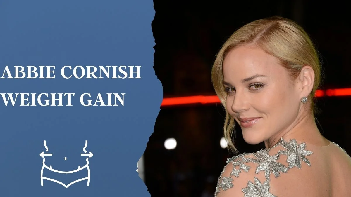 Abbie Cornish Weight Gain