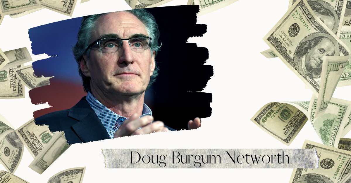 Doug Burgum's Astonishing Net Worth: The Wealth Behind The North Dakota Governor