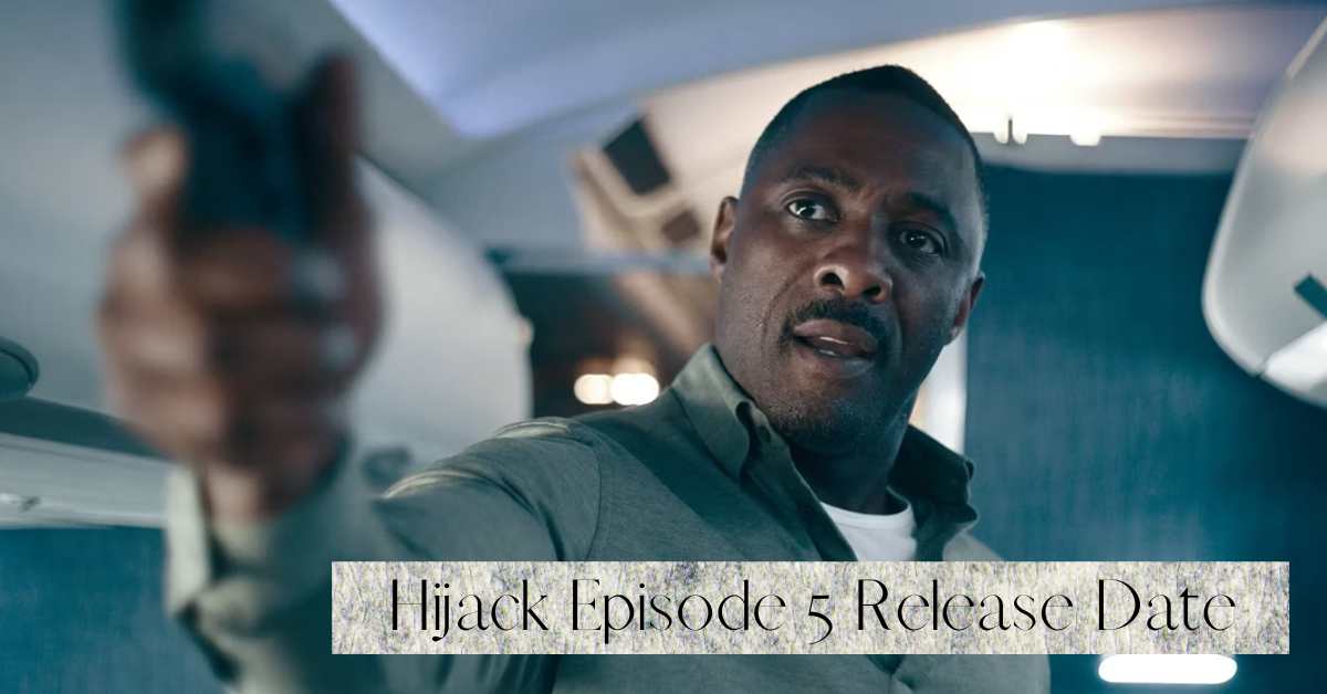 Hijack Episode 5 Release Date: Get Ready For The Next Thrilling Chapter!