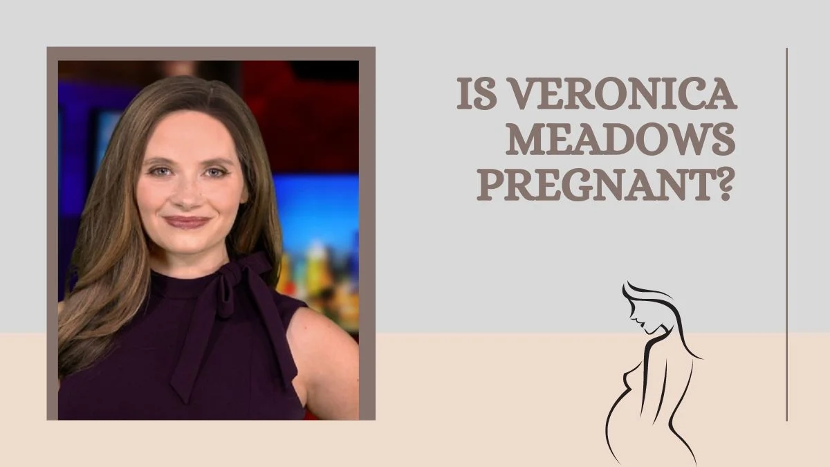 Is Veronica Meadows Pregnant