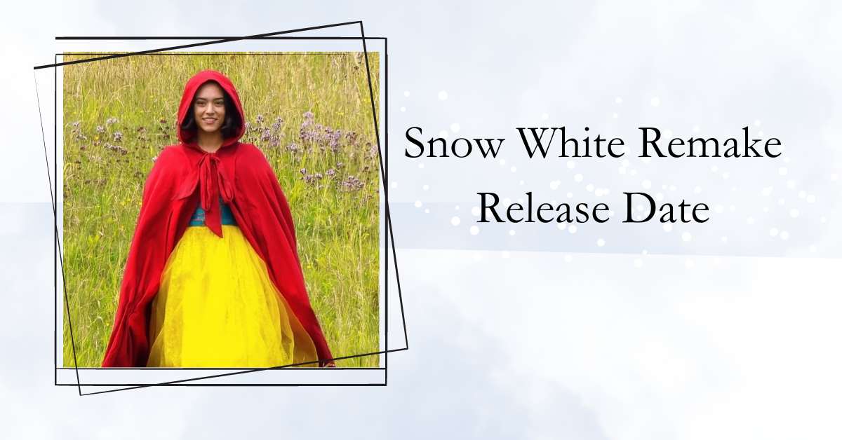 Snow White Remake Release Date: Get Ready To Dive Into The Fairytale!