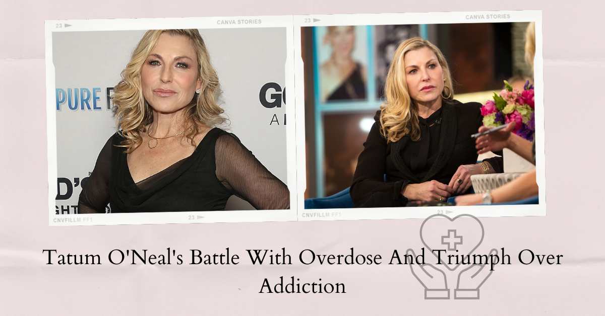 Tatum O'Neal's Battle With Overdose And Triumph Over Addiction