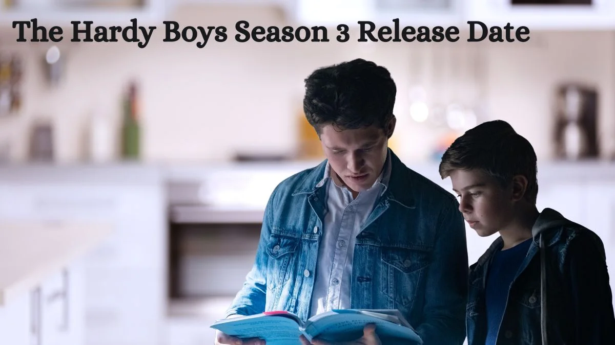 The Hardy Boys Season 3 Release Date