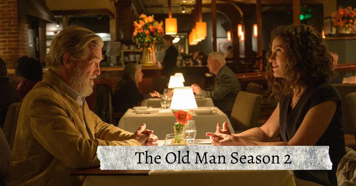 The Old Man Season 2: Did The Release Date Finally Revealed!