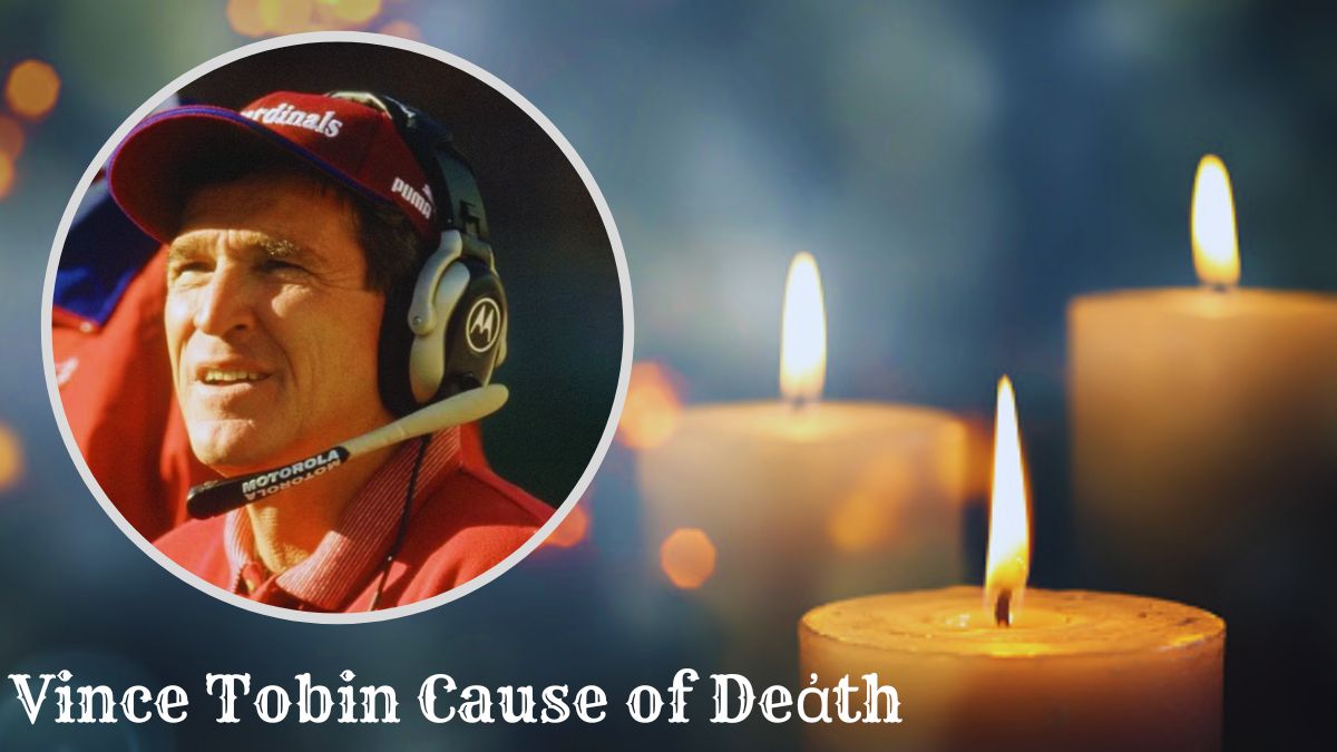 Vince Tobin Cause of Deἀth