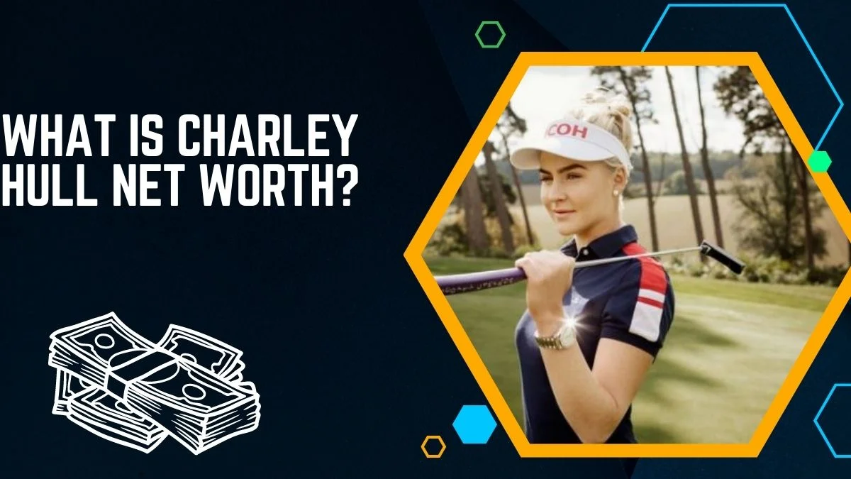 What is Charley Hull Net Worth