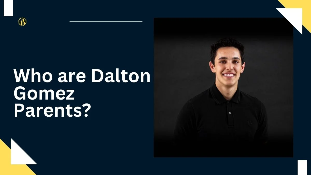 Who are Dalton Gomez Parents