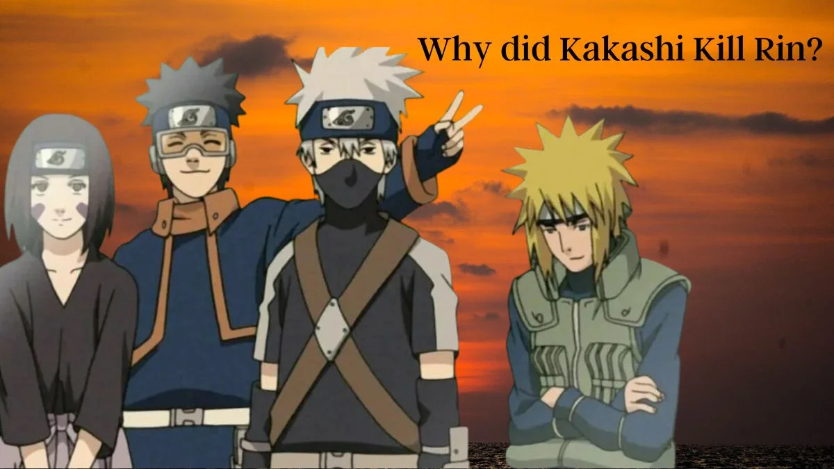 Why did Kakashi Kill Rin