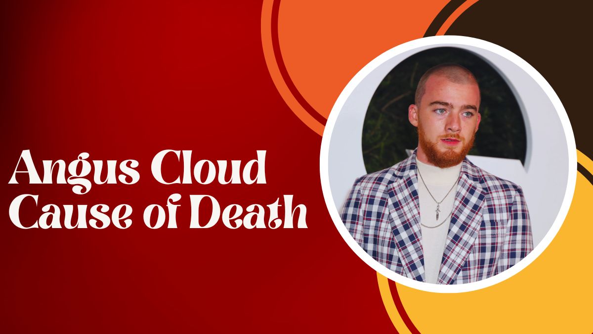 Angus Cloud Cause of Death