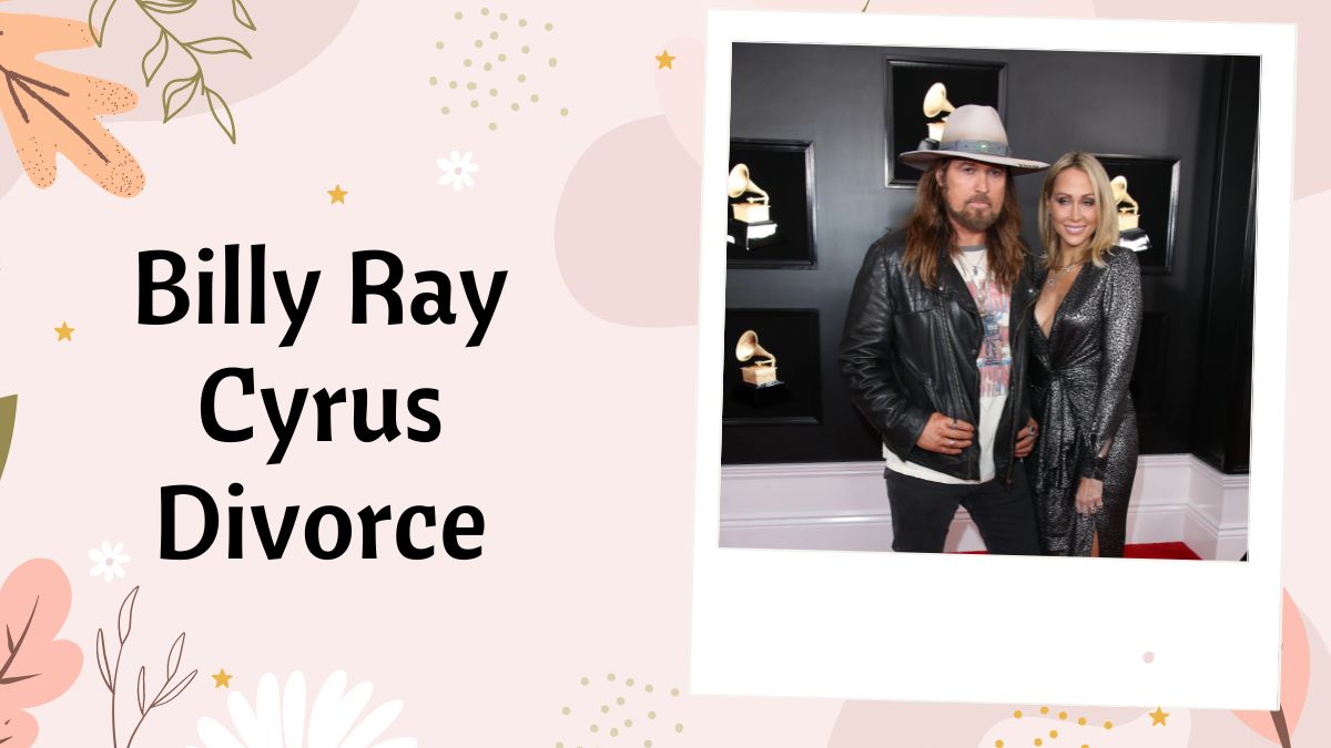 Billy Ray Cyrus Divorce