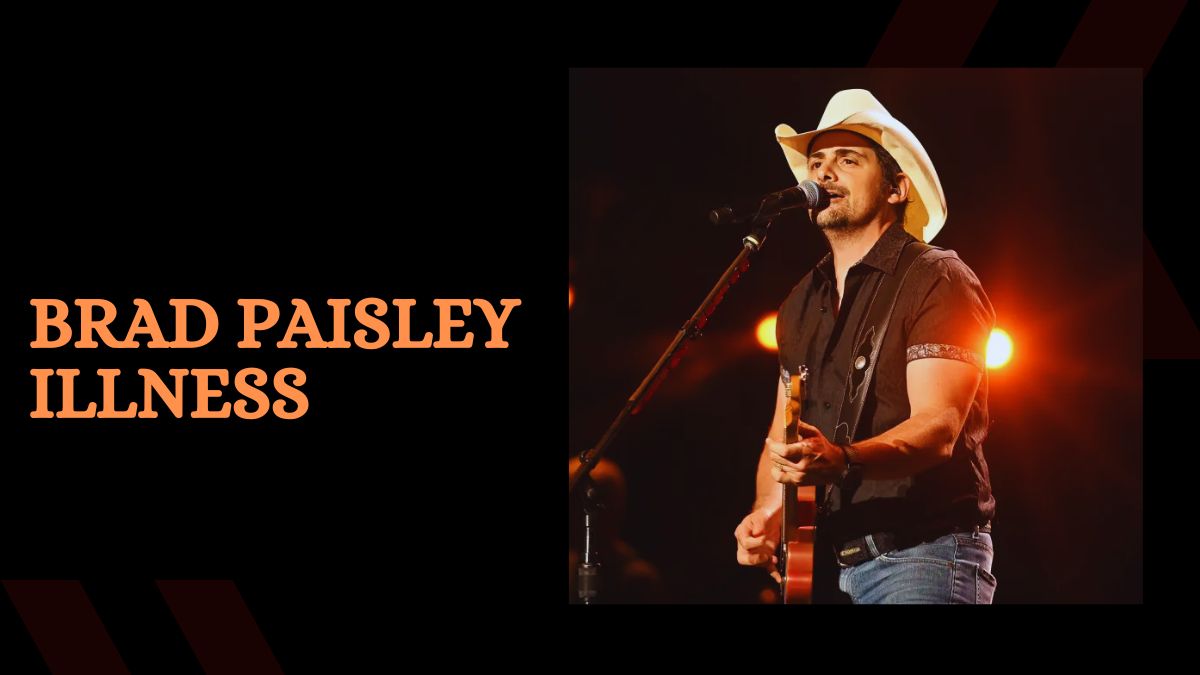 Brad Paisley Illness