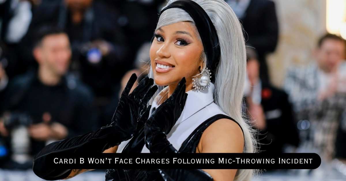 Cardi B Won’t Face Charges Following Mic-Throwing Incident