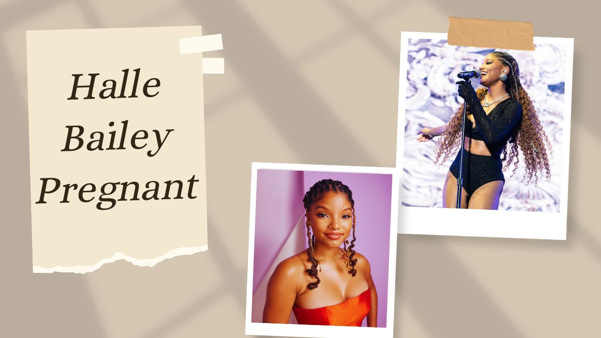 Halle Bailey Pregnant