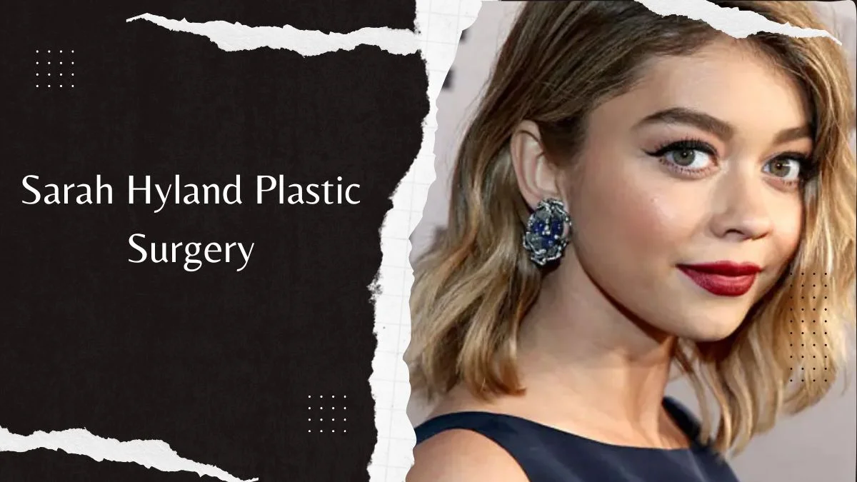 Sarah Hyland Plastic Surgery