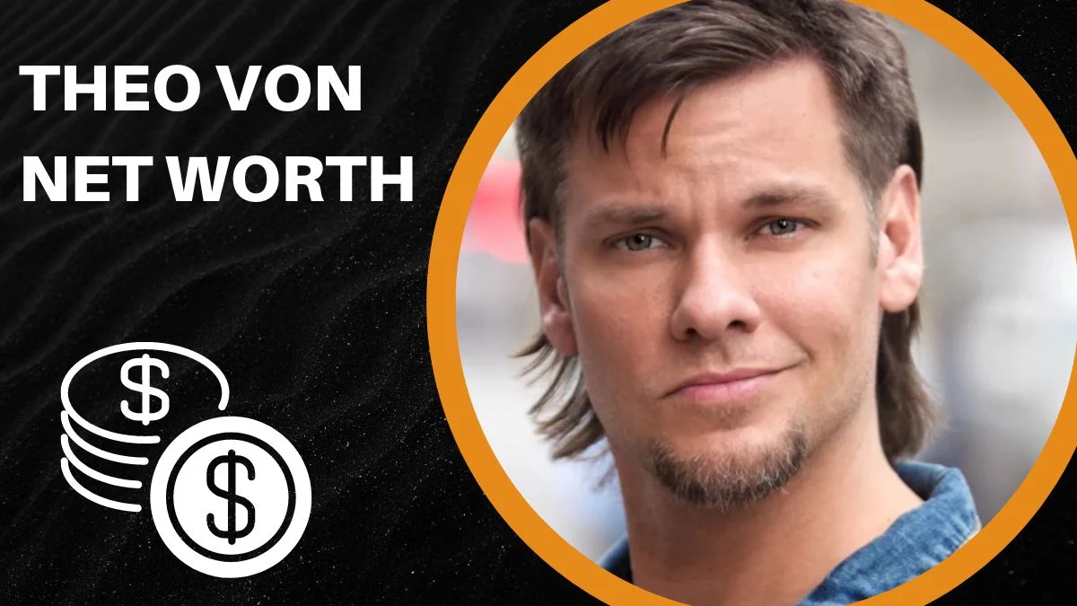 Theo Von Net Worth