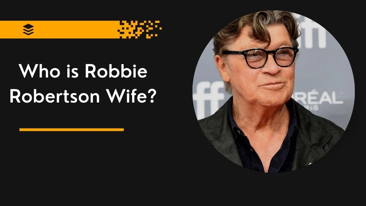 Who is Robbie Robertson Wife