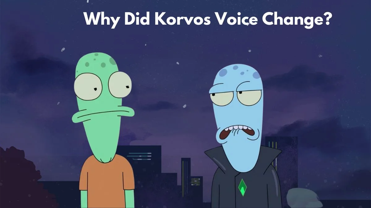 Why Did Korvos Voice Change