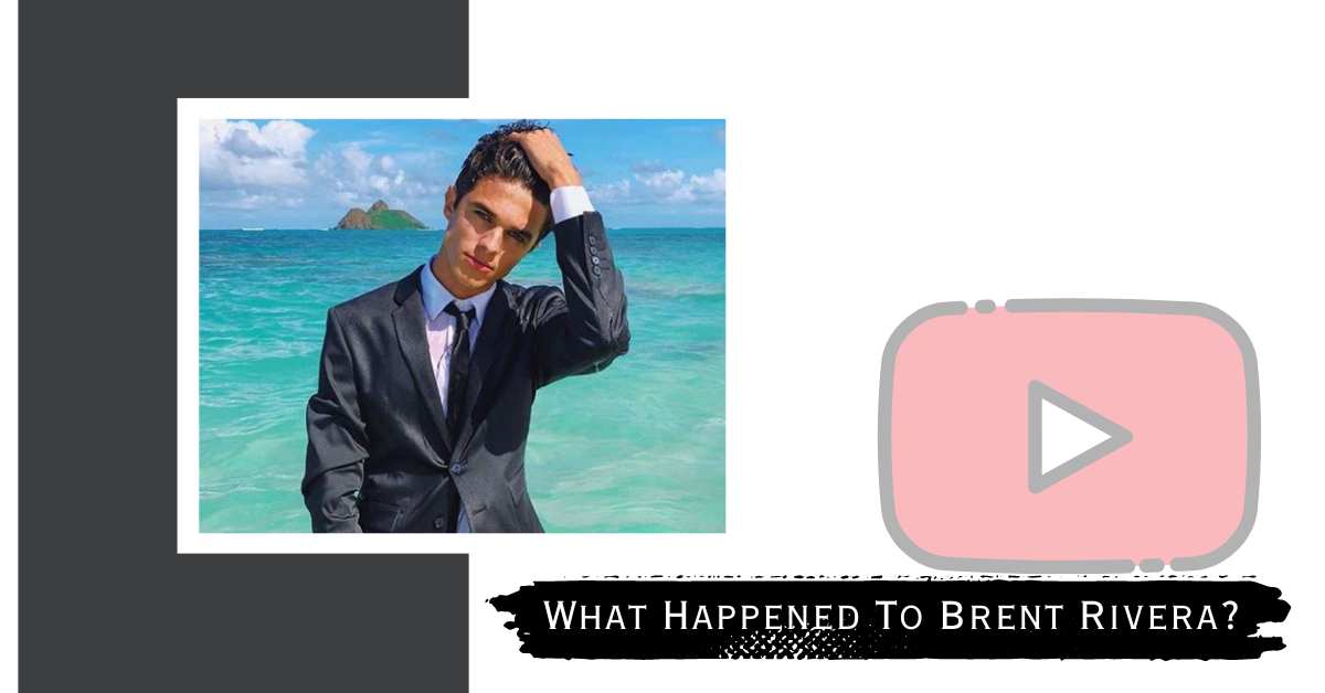 What Happened To Brent Rivera? The Truth Unveiled