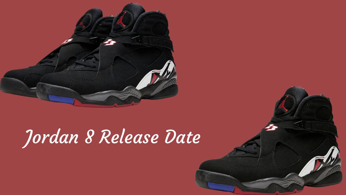 Jordan 8 Release Date