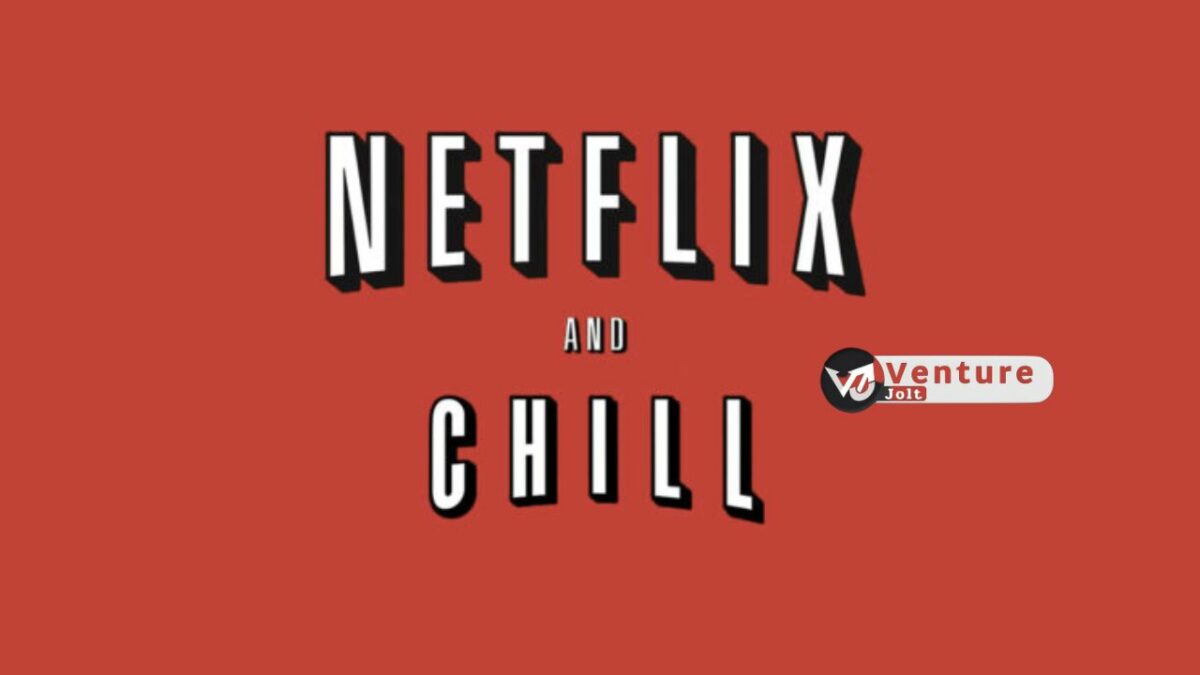 Netflix and Chill