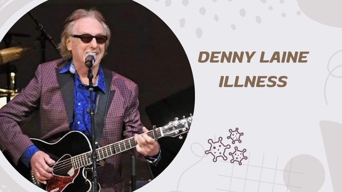 Denny Laine Illness