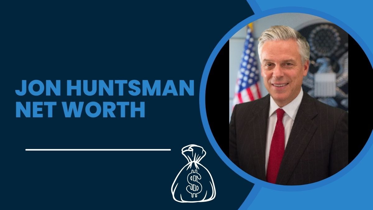 Jon Huntsman Net Worth