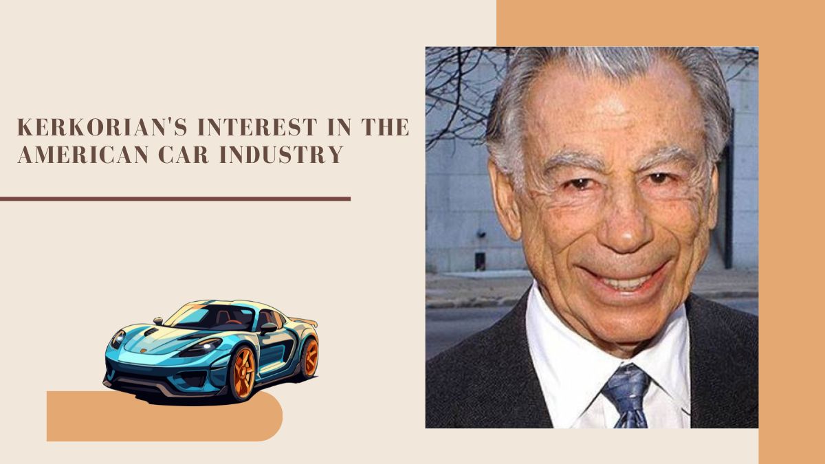 Kerkorian's Interest in the American Car Industry