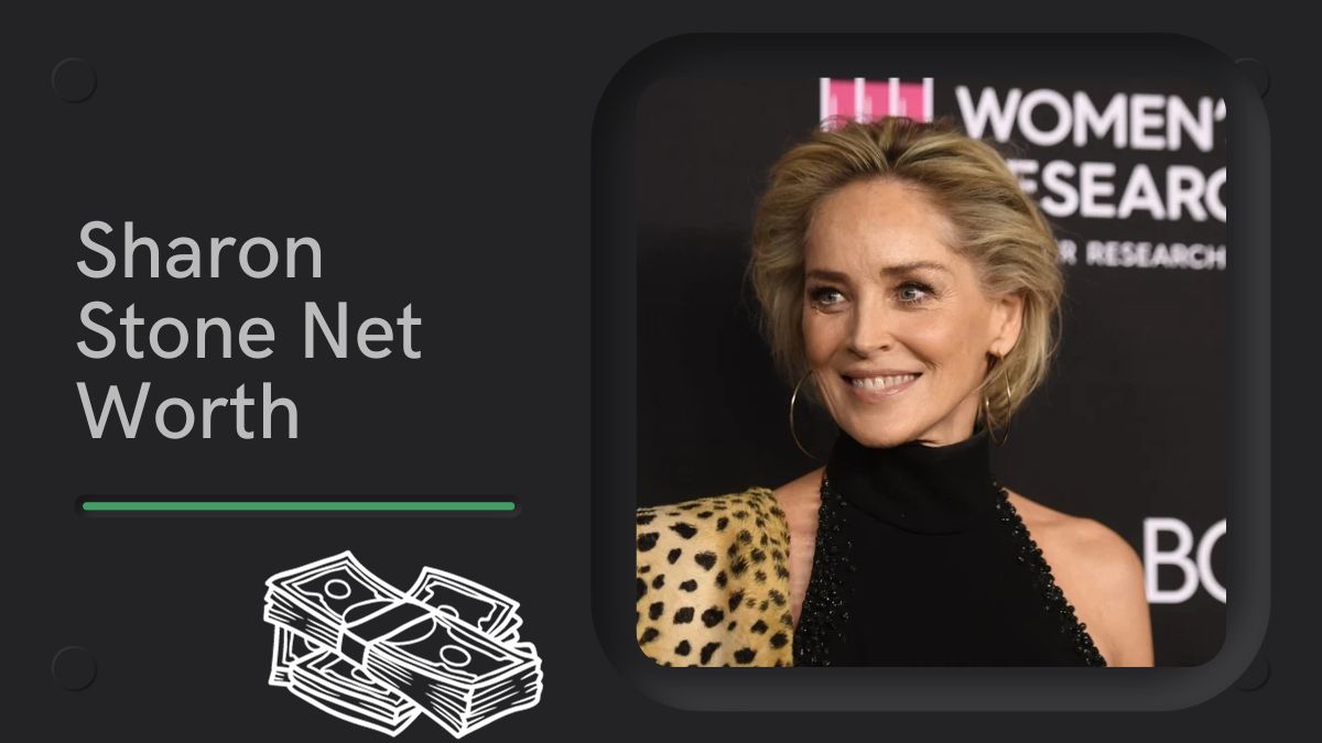 Sharon Stone Net Worth