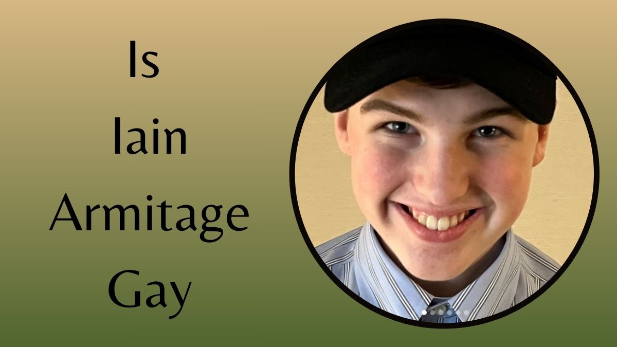 Is Iain Armitage Gay