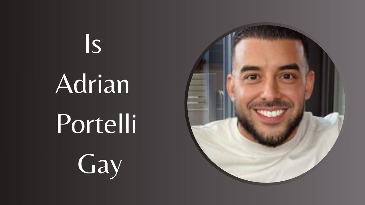 Is Adrian Portelli Gay