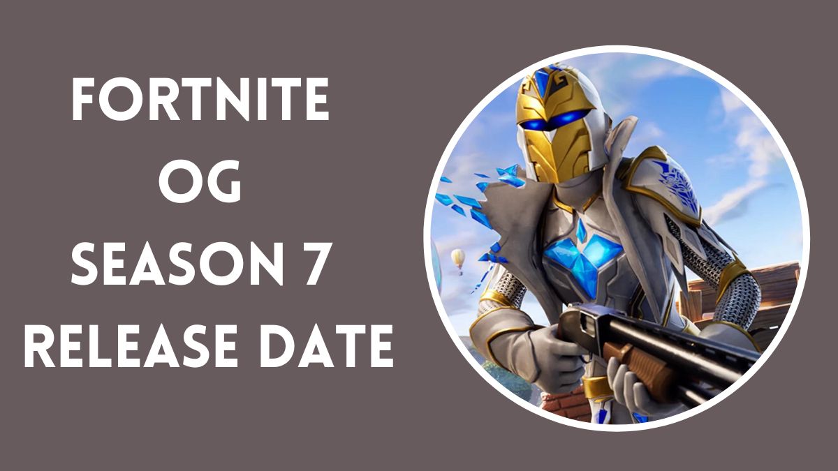 When is Season 7 Fortnite OG