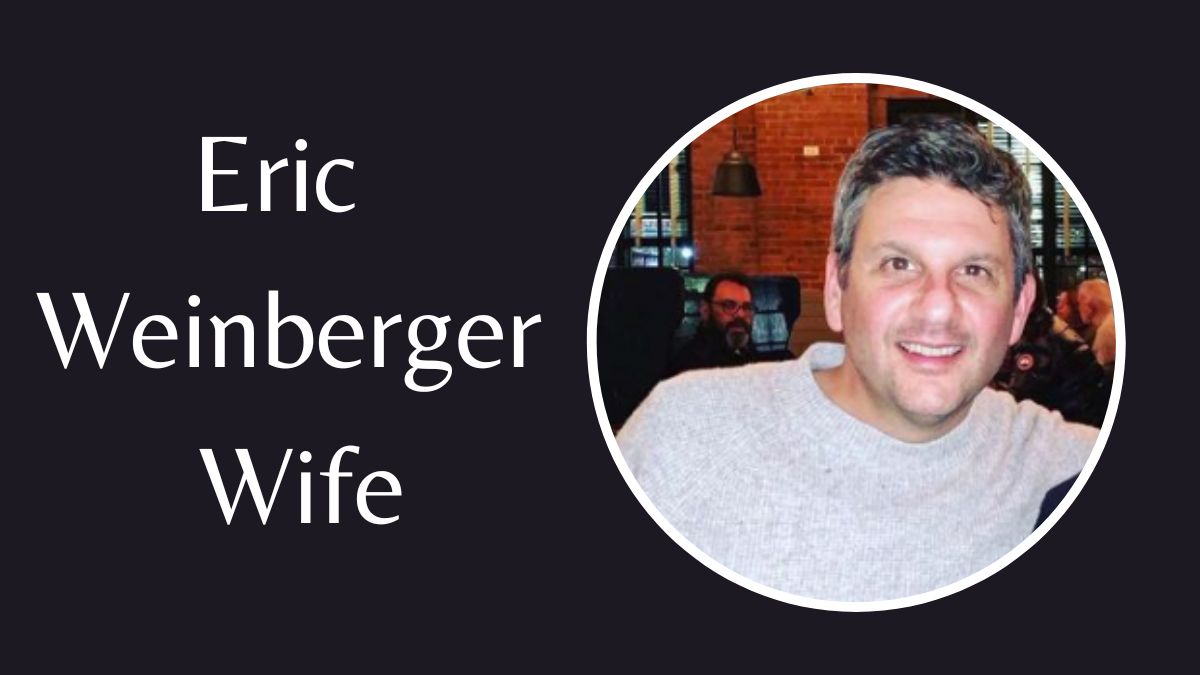 Eric Weinberger Wife