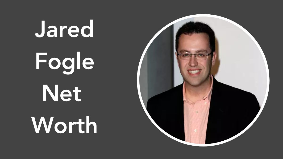 Jared Fogle Net Worth