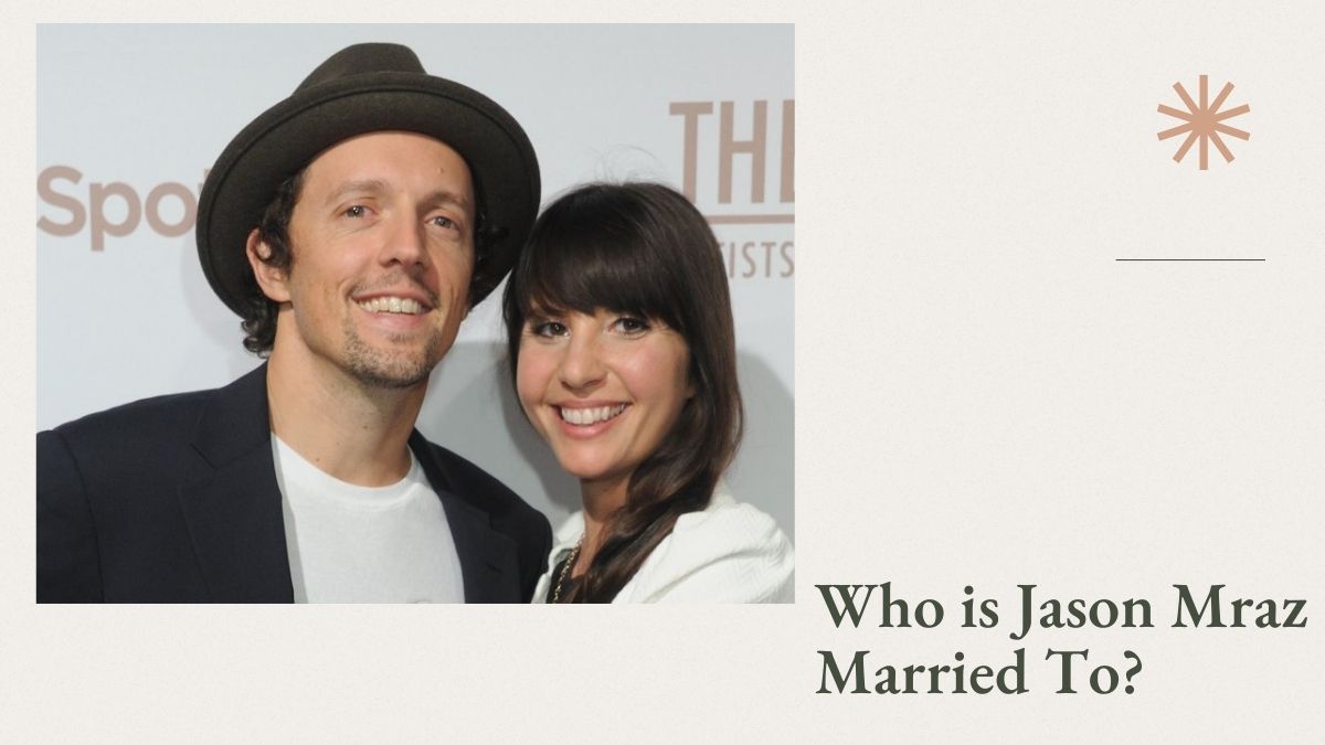 Who is Jason Mraz Married To?