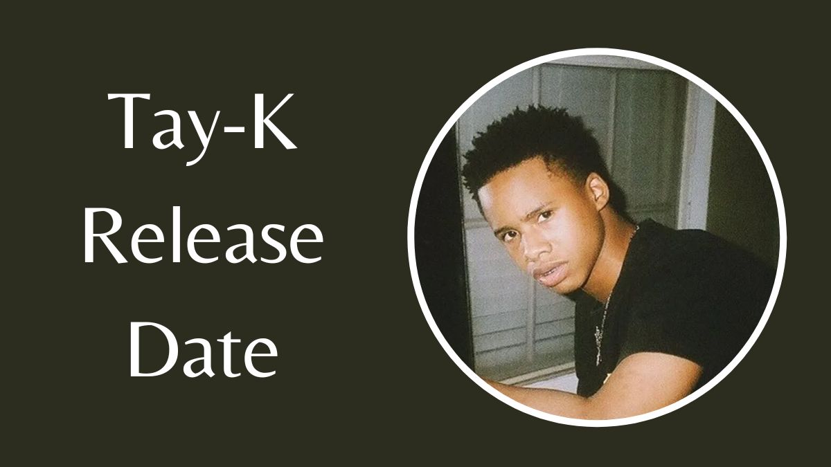 Tay-K Release Date