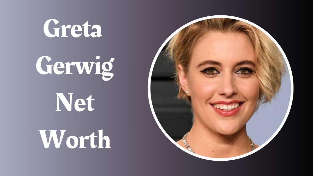 Greta Gerwig Net Worth