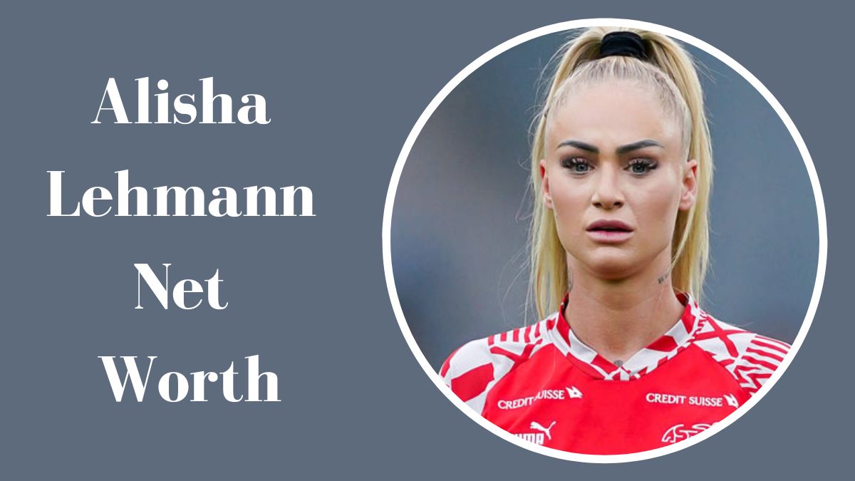 Alisha Lehmann Net Worth