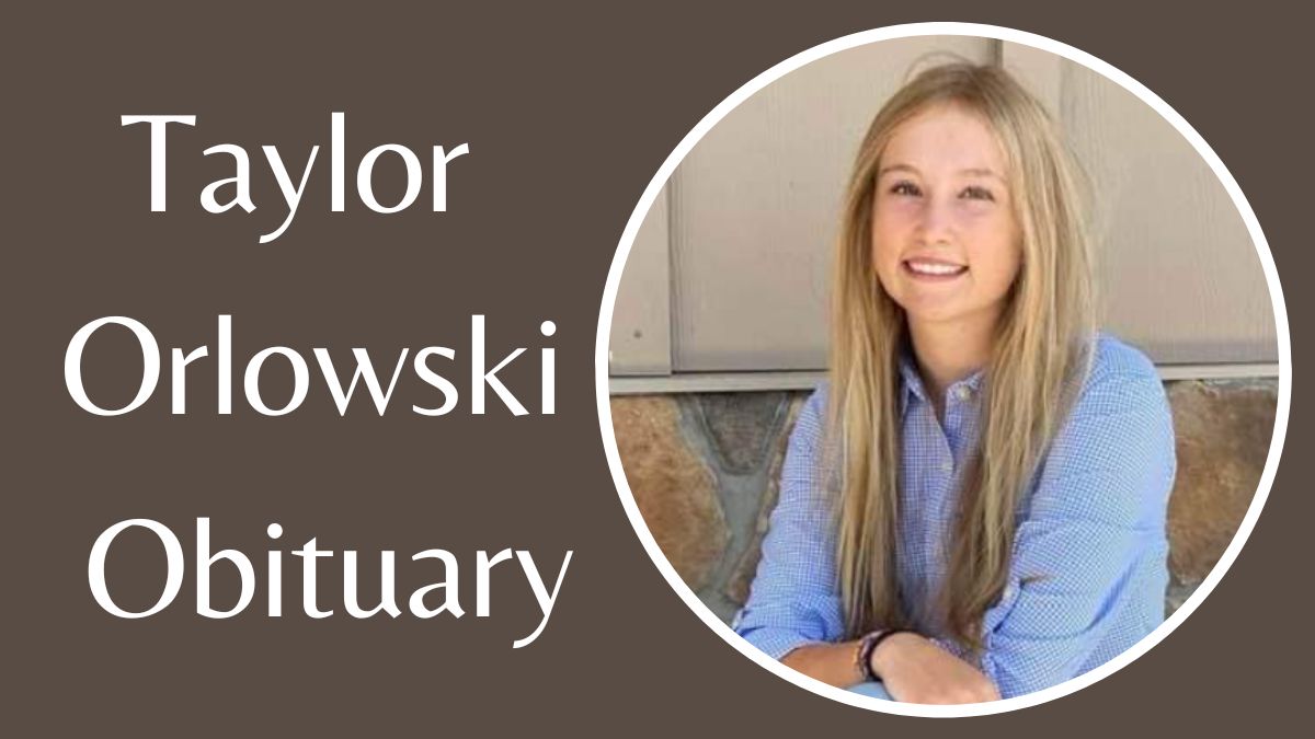 Taylor Orlowski Obituary