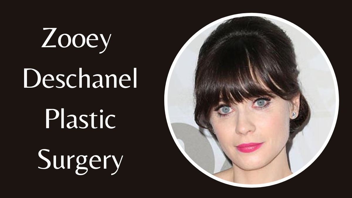 Zooey Deschanel’s Plastic Surgery