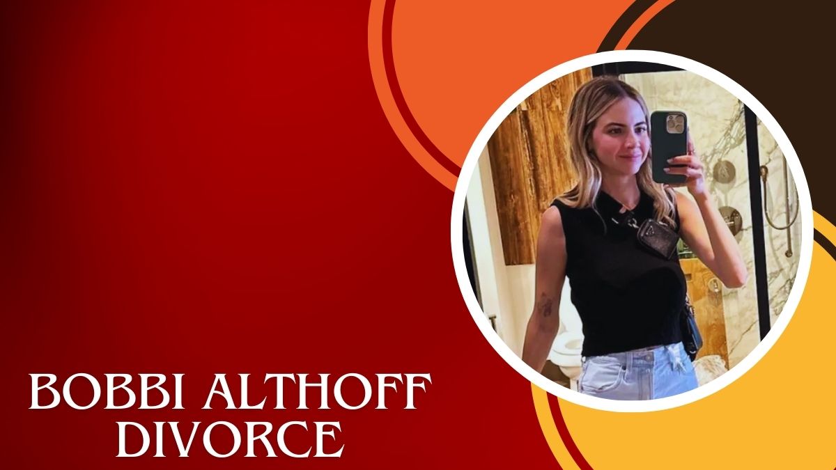 Bobbi Althoff Divorce