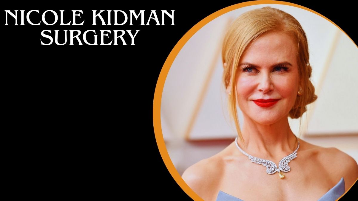 Nicole Kidman Surgery