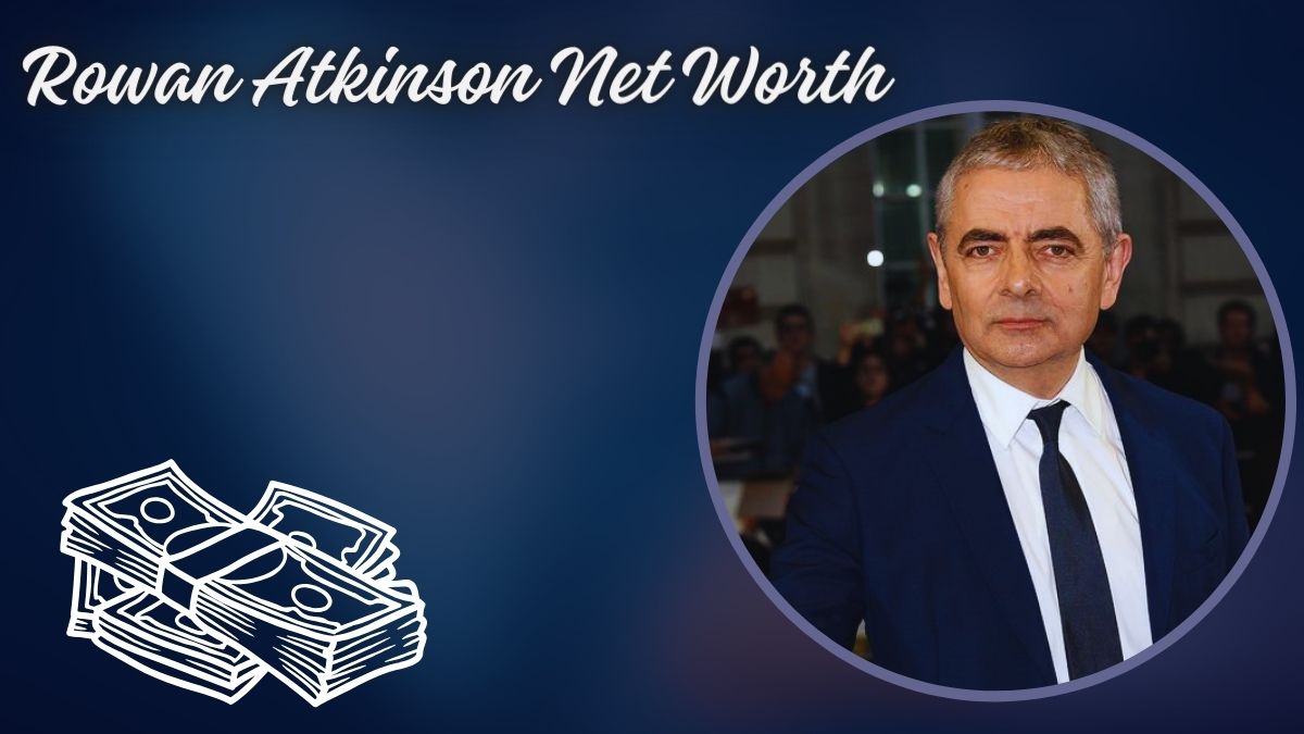 Rowan Atkinson Net Worth