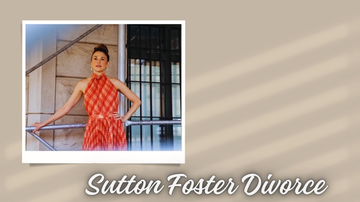 Sutton Foster Divorce