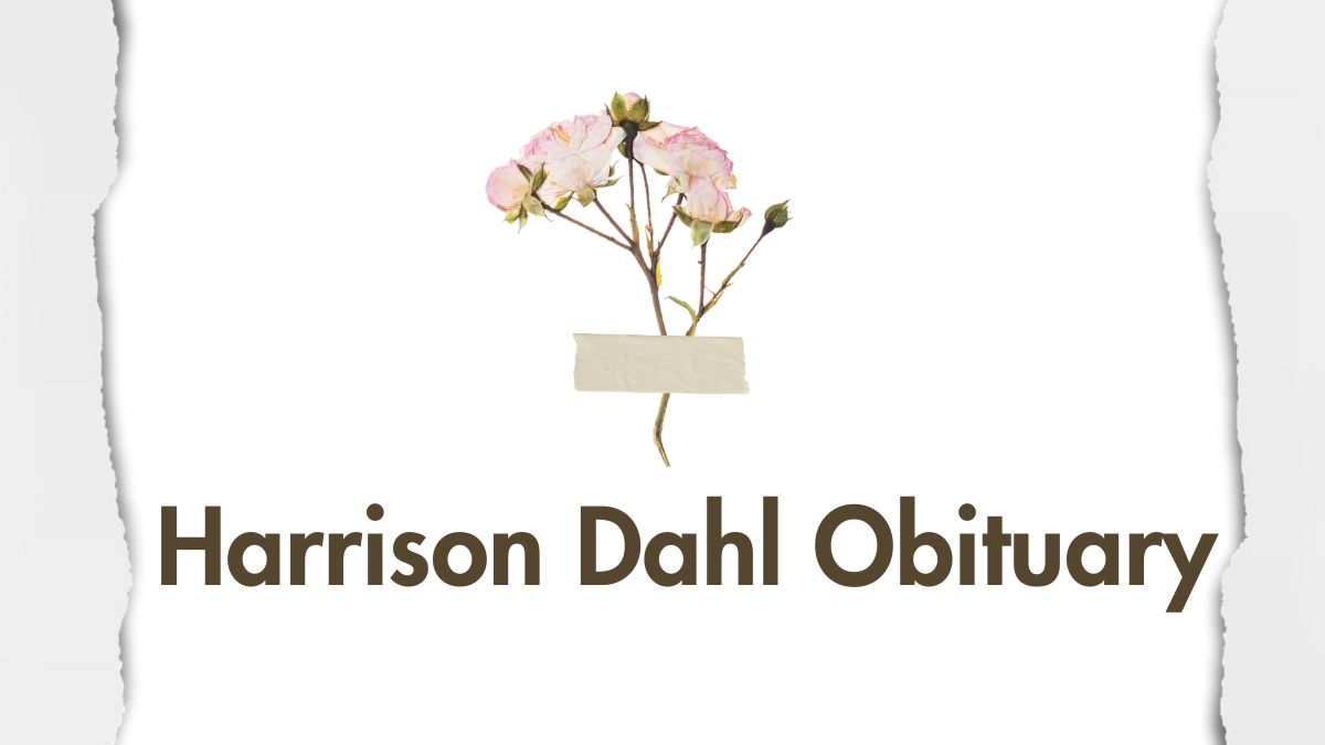 Harrison Dahl Obituary