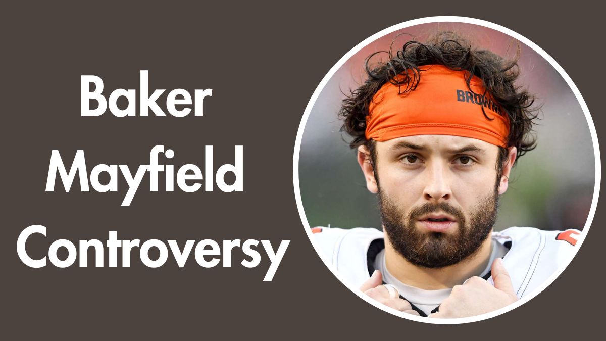 Baker Mayfield Controversy