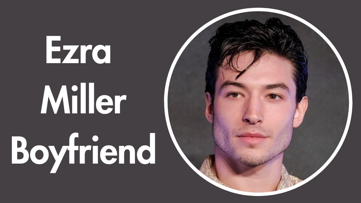 Ezra Miller Boyfriend