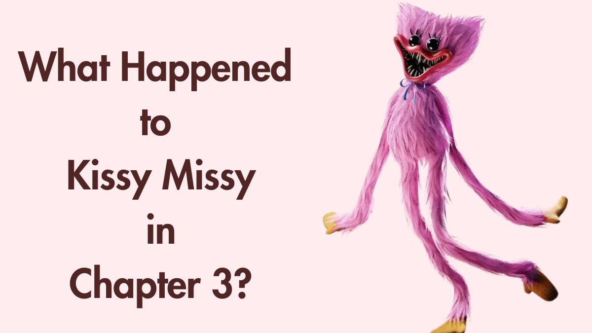 What Happened to Kissy Missy in Chapter 3