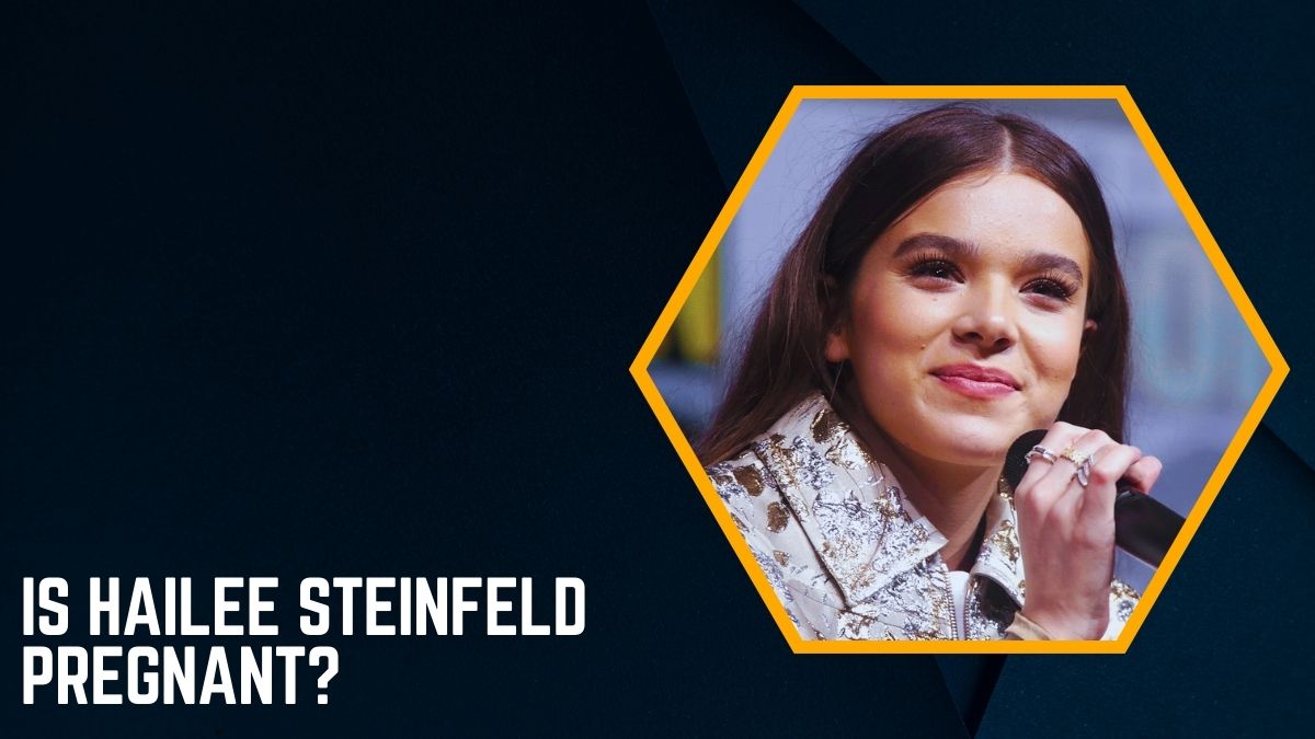 Is Hailee Steinfeld Pregnant