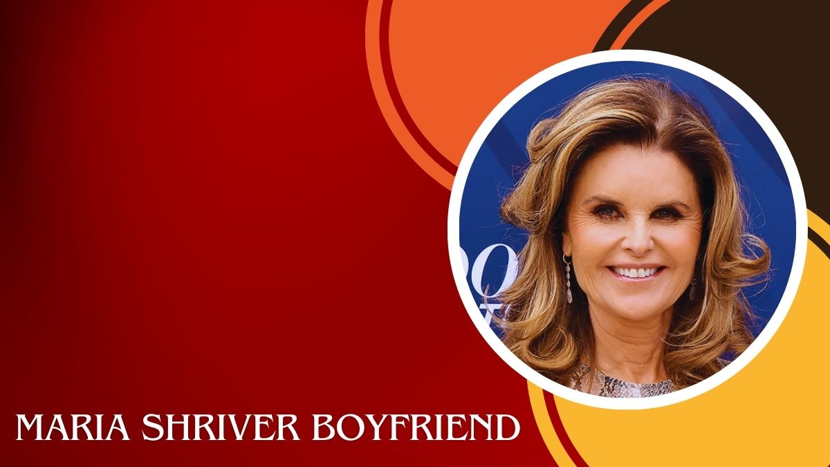 Maria Shriver Boyfriend